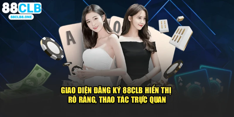 Giao diện đăng ký 88CLB hiển thị rõ ràng, thao tác trực quan