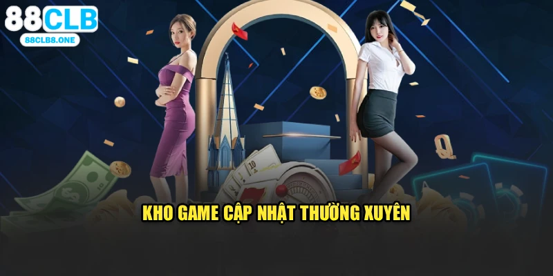 Kho game cập nhật thường xuyên