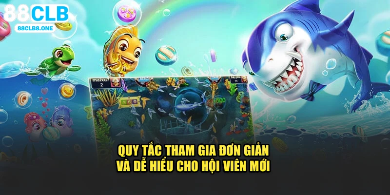 Quy tắc tham gia đơn giản và dễ hiểu cho hội viên mới 