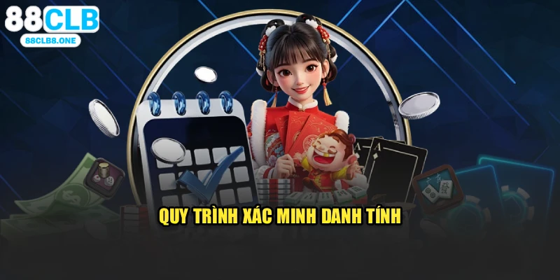 Quy trình xác minh danh tính